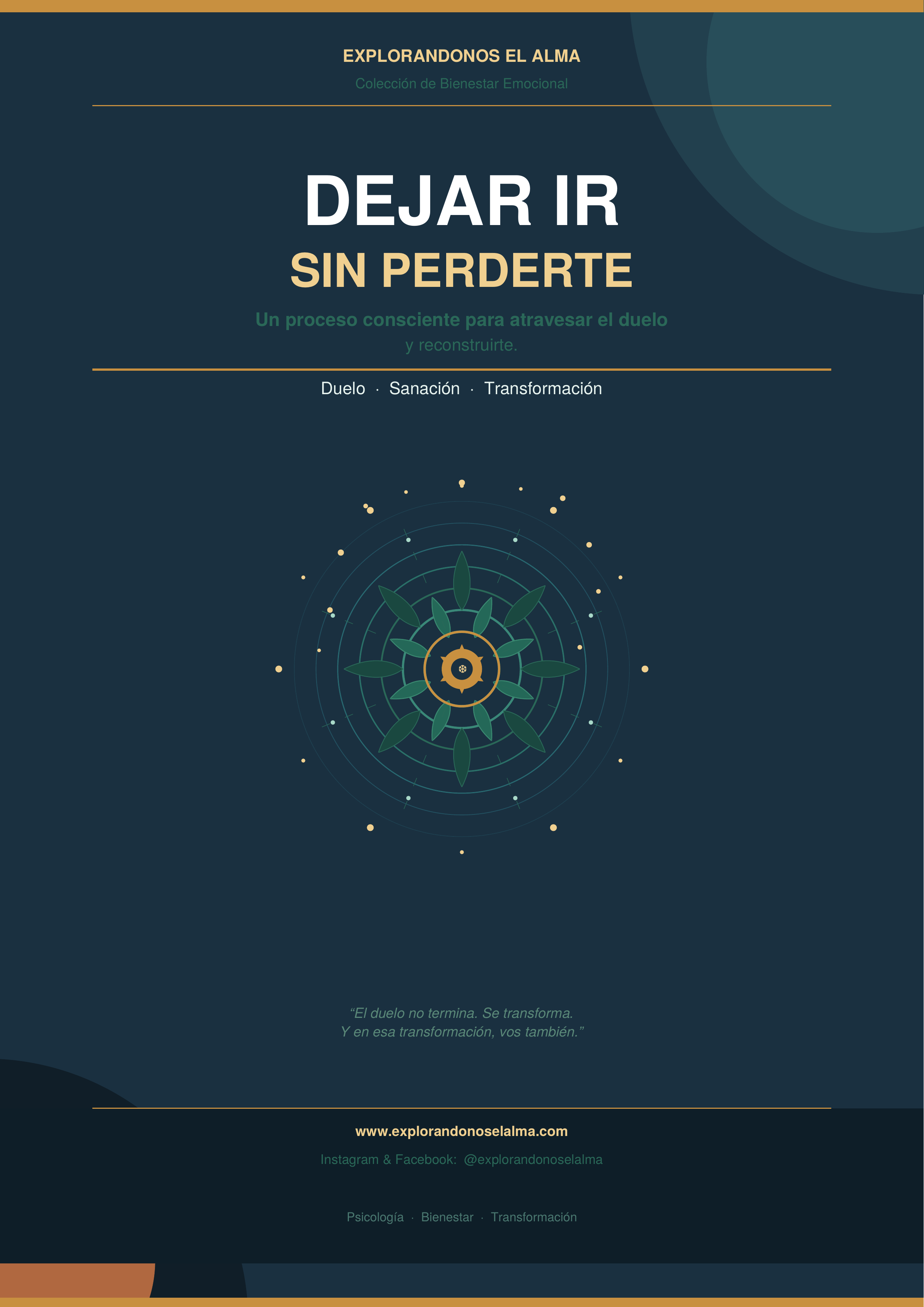 Dejar Ir Sin Perderte — Un proceso consciente para atravesar el duelo