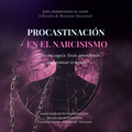 Procrastinación en el Narcisismo — ¿Por qué no podés empezar?